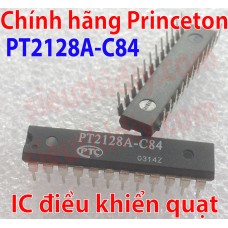 IC PT2128A-C84, PT2268Z chính hãng Princeton mạch điều khiển quạt National - Philips - Asia - Chinghai 